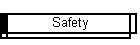 Safety