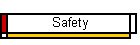 Safety